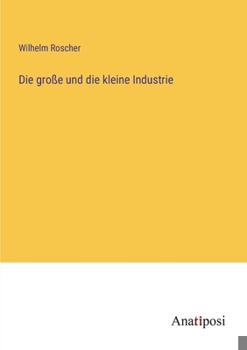 Paperback Die große und die kleine Industrie [German] Book