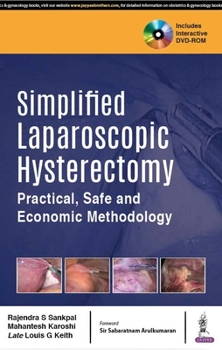 Hardcover Simplified Laparoscopic Hysterectomy: Practical, Safe and Economic Methodology Book