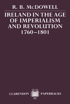 Paperback Ireland in the Age of Imperialism and Revolution, 1760-1801 Book