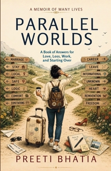 Paperback Parallel Worlds: A Book of Answers for Love, Loss, Work, and Starting Over Book