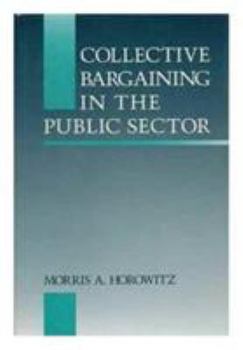 Hardcover Collective Bargaining in the Public Sector Book