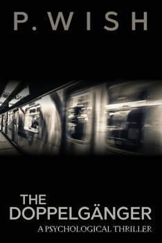 Paperback The Doppelganger: A Psychological Thriller Book