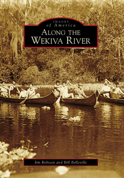 Along the Wekiva River - Book  of the Images of America: Florida