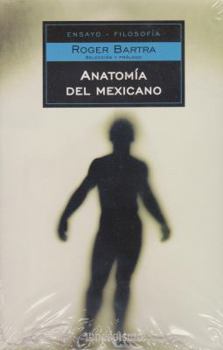 Paperback Anatomia del Mexicano/ Anatomy of the Mexican (Spanish Edition) [Spanish] Book