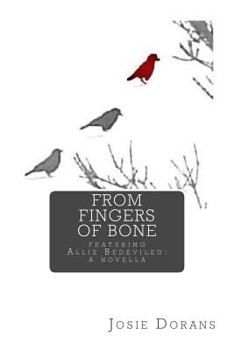 Paperback From Fingers of Bone: Featuring Allie Bedeviled: A Novella Book