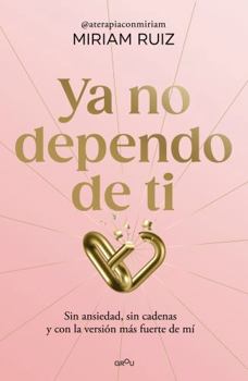 Paperback YA No Dependo de Ti / I No Longer Depend on You [Spanish] Book