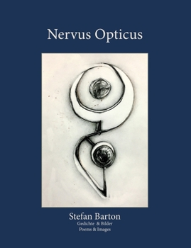 Paperback Nervus Opticus: Gedichte & Bilder / Poems & Images [German] Book