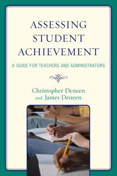 Paperback Assessing Student Achievement: A Guide for Teachers and Administrators Book