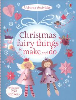 Christmas Fairy Things to make and do (Usborne Activities)