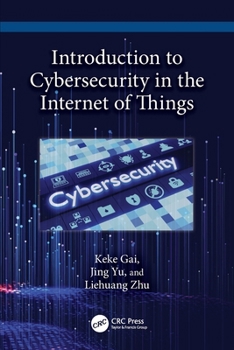 Paperback Introduction to Cybersecurity in the Internet of Things Book