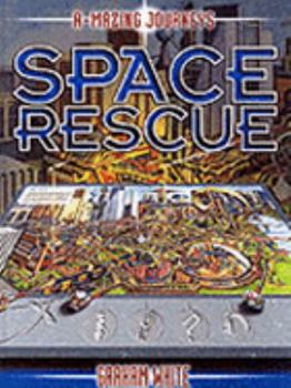 Hardcover Space Rescue (A-mazing Journeys) Book