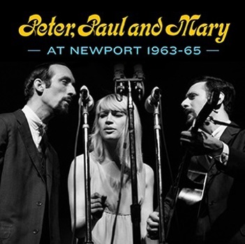 Music - CD Peter, Paul and Mary at Newport 63-65 Book
