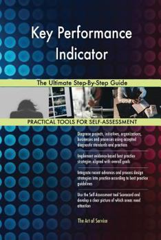 Paperback Key Performance Indicator: The Ultimate Step-By-Step Guide Book