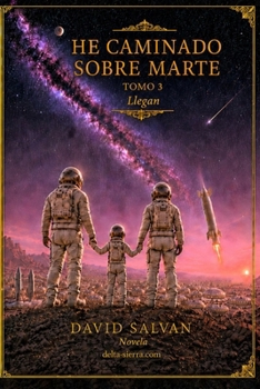 Paperback He caminado sobre Marte: Tomo 3 [Spanish] Book