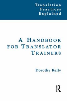 Hardcover A Handbook for Translator Trainers Book