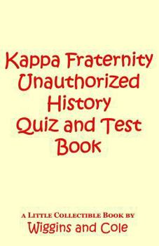 Paperback KAPPA Fraternity Unauthorized History Quiz and Test Book