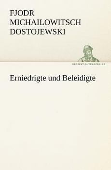 Paperback Erniedrigte Und Beleidigte [German] Book