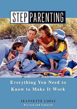 Paperback Stepparenting: Everything You Need to Know to Make It Work Book