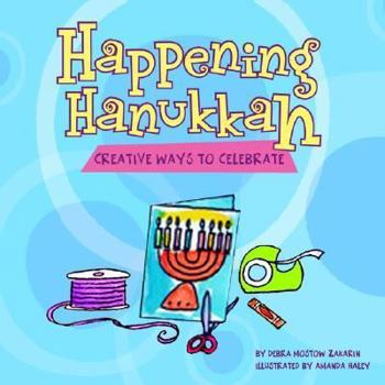 Paperback Happening Hanukkah: Creative Ways to Celebrate Book