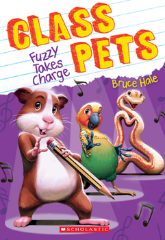 Paperback Fuzzy Takes Charge (Class Pets #2): Volume 2 Book