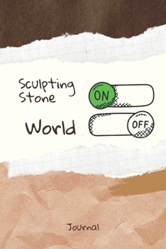 Sculpting Stone On Word Off Journal: Journal or Planner for  Sculpting Stone Lovers /  Retro Vintage  Sculpting Stone Gift , (vintage journals and ... handwritten diary, day book),  Lined Journal