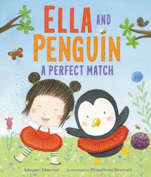 Hardcover Ella and Penguin: A Perfect Match Book