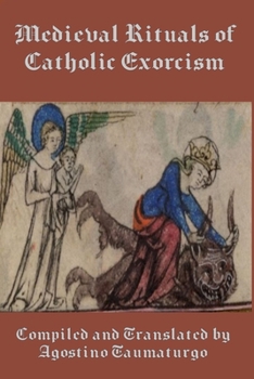 Paperback Medieval Rituals of Catholic Exorcism Book