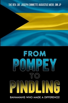 Paperback From Pompey to Pindling: Bahamians Who Made a Difference! Book