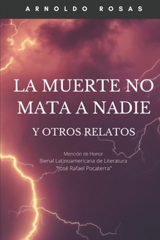 Paperback La Muerte No Mata a Nadie y Otros Relatos [Spanish] Book