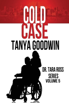 Paperback Cold Case-Dr. Tara Ross Series Volume 5 Book