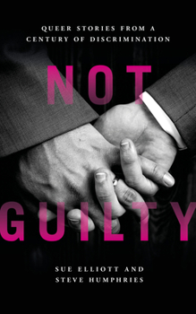 Paperback Not Guilty: Queer Stories from a Century of Discrimination Book