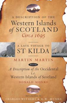 Paperback A Description of the Western Islands of Scotland, Circa 1695: A Late Voyage to St Kilda Book