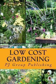 Paperback Low Cost Gardening: A Recycled Garden Book