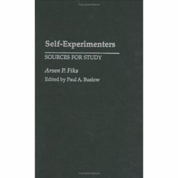 Hardcover Self-Experimenters: Sources for Study Book