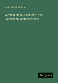 Paperback Versuch einer Geschichte der Römischen Rechtssysteme [German] Book