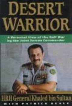 Hardcover Desert Warrior: A Personal View of the Gulf War by the Joint Forces Commander Book