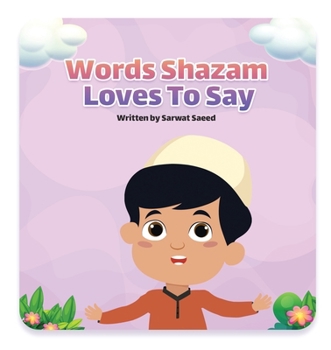 Words Shazam Loves to Say