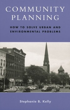 Community Planning: How to Solve Urban and Environmental Problems
