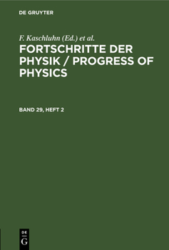 Hardcover Fortschritte Der Physik / Progress of Physics. Band 29, Heft 2 [German] Book