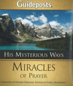 Hardcover His Mysterious Ways: Miracles of Prayer Book