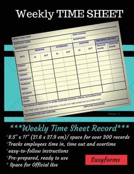Paperback Weekly Time Sheets Series 6: Weekly Time Log/Employee Logbook/Time Sheet log/Payroll Sheets Book