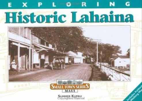 Paperback Exploring Historic Lahaina Book