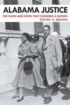 Paperback Alabama Justice: The Cases and Faces That Changed a Nation Book