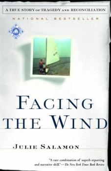 Paperback Facing the Wind: A True Story of Tragedy and Reconciliation Book