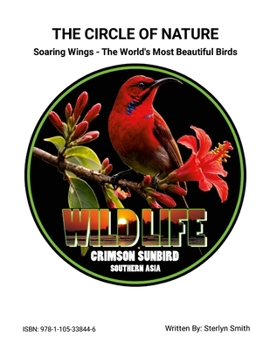 The Circle of Nature (Soaring Wings - The World's Most Beautiful Birds)