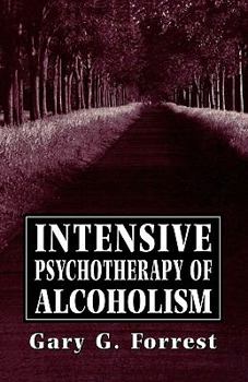 Paperback Intensive Psychotherapy of Alcoholism Book