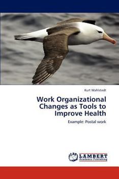 Paperback Work Organizational Changes as Tools to Improve Health Book