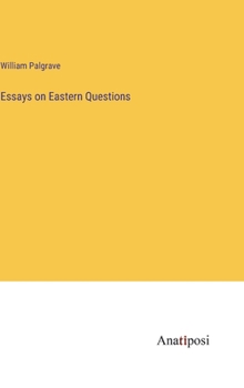 Hardcover Essays on Eastern Questions Book