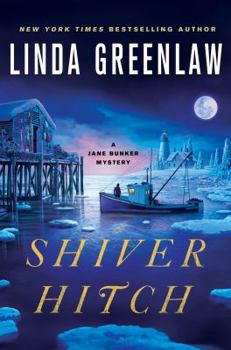 Shiver Hitch: A Jane Bunker Mystery - Book #3 of the Jane Bunker