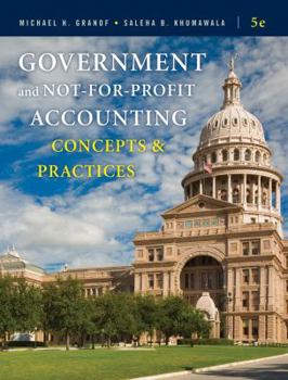 Hardcover Government and Not-For-Profit Accounting: Concepts and Practices Book